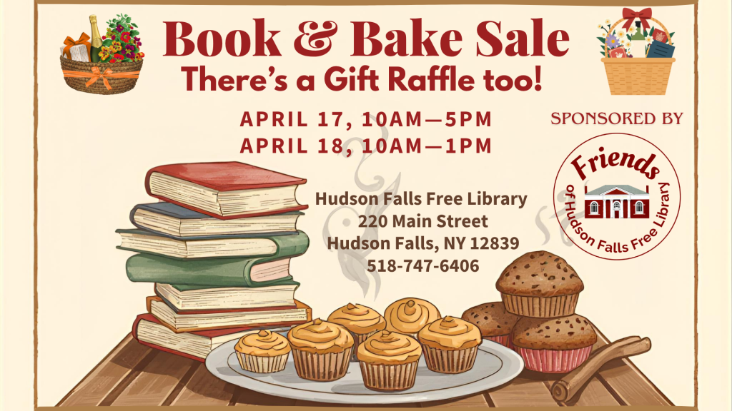 Book & Bake Sale. There's a Gift Raffle too! April 17, 10am-5pm, april 18, 10am-1pm. [image of books and steaming baked goods on a table]