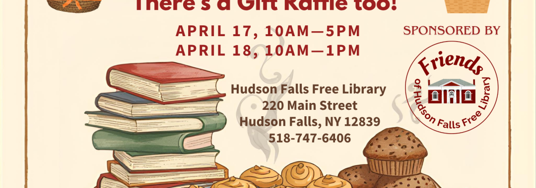 Book & Bake Sale. There's a Gift Raffle too! April 17, 10am-5pm, april 18, 10am-1pm. [image of books and steaming baked goods on a table]